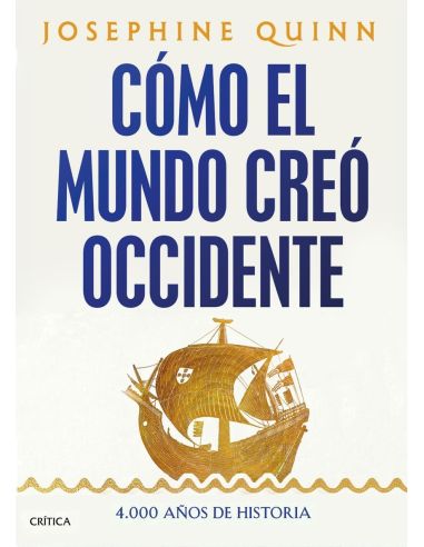 Cómo El Mundo Creó Occidente
