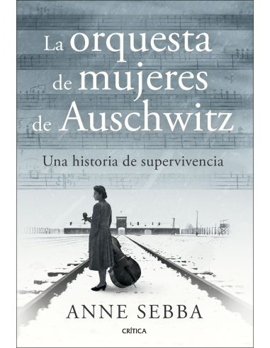 La Orquesta De Mujeres De Auschwitz