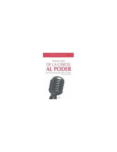 De La Cárcel Al Poder