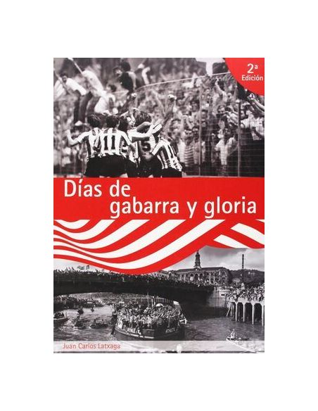 Días De Gabarra Y Gloria