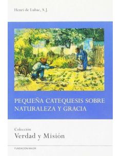 Pequeña Catequesis Sobre Naturaleza Y Gracia