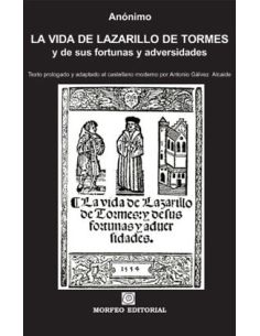 La Vida De Lazarillo De Tormes, Y De Sus Fortunas Y Adversidades