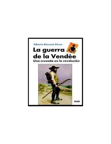 La Guerra De La Vendée