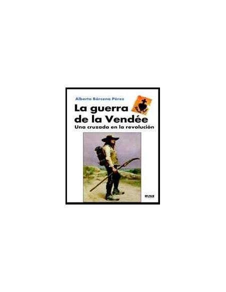 La Guerra De La Vendée
