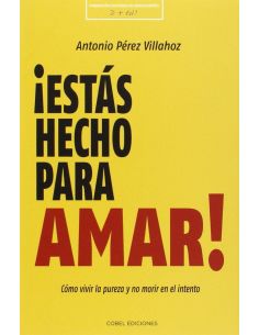 ¡Estas Hecho Para Amar!
