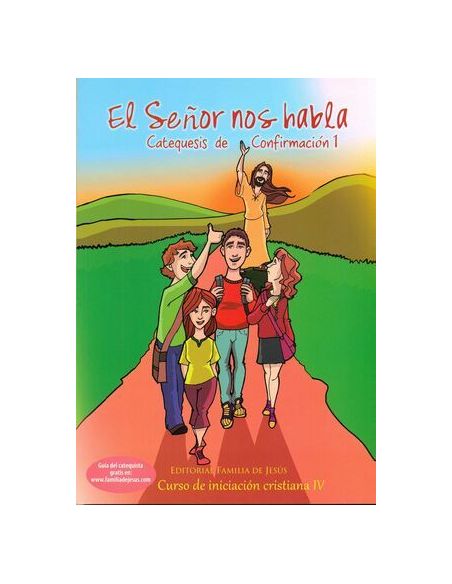 Señor Nos Habla 1. Catequesis Confirmacion
