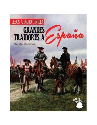 Grandes Traidores A España