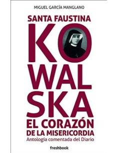 Santa Faustina Kowalska El Corazón De La Misericordia