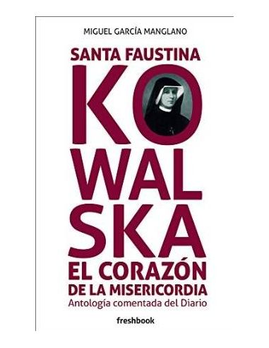 Santa Faustina Kowalska El Corazón De La Misericordia