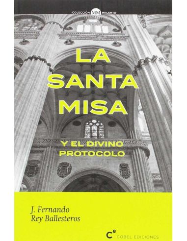 Santa Misa Y El Divino Protocolo, La