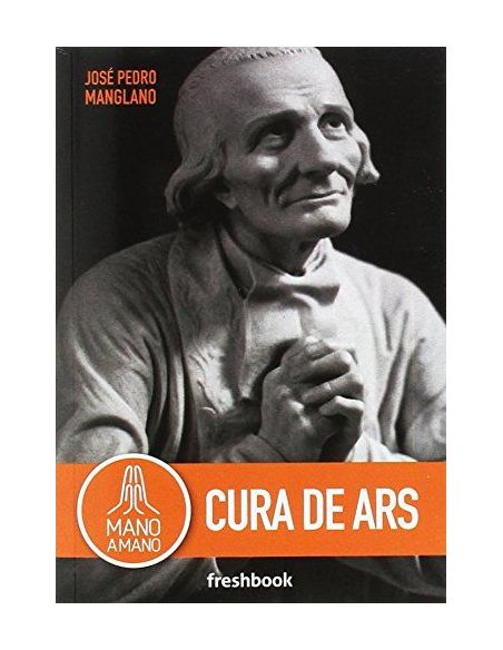 Mano A Mano Cura De Ars