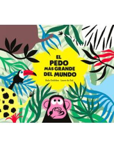 El Pedo Más Grande Del Mundo