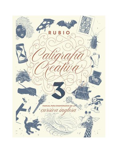 Caligrafía Creativa 3. Manual Para Enamorados De La Caligrafía Inglesa