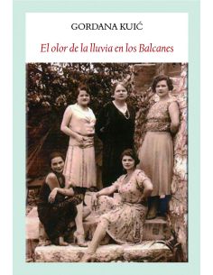 El Olor De La Lluvia En Los Balcanes