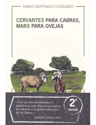 Cervantes Para Cabras, Marx Para Ovejas