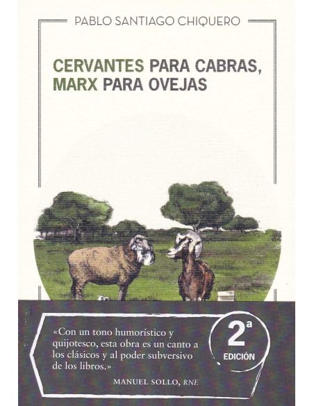 Cervantes Para Cabras, Marx Para Ovejas