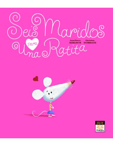 Seis Maridos Para Una Ratita
