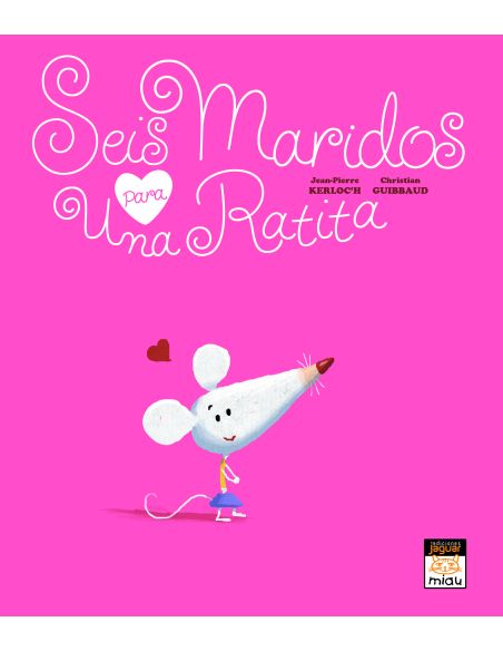 Seis Maridos Para Una Ratita