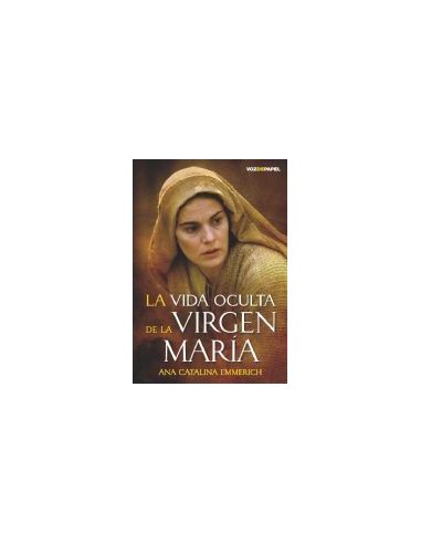 La Vida Oculta De La Virgen María