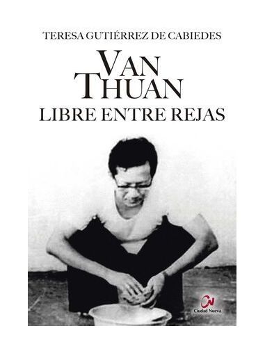 Van  Thuan. Libre Entre Rejas