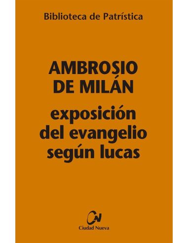 Exposición Del Evangelio Según Lucas