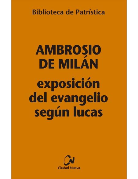 Exposición Del Evangelio Según Lucas