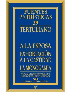 A La Esposa - Exhortación A La Castidad - La Monogamia