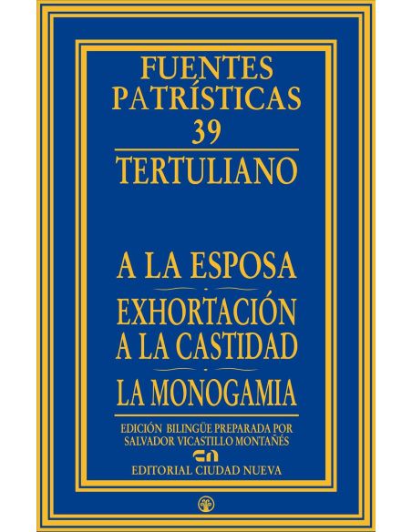 A La Esposa - Exhortación A La Castidad - La Monogamia