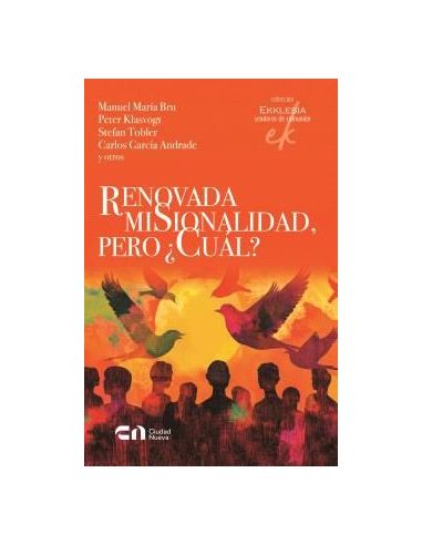 Renovada Misionalidad, Pero ¿Cuál?