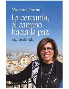 La Cercanía, El Camino Hacia La Paz