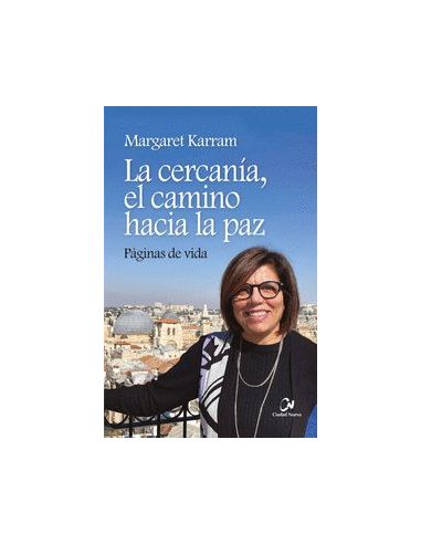 La Cercanía, El Camino Hacia La Paz