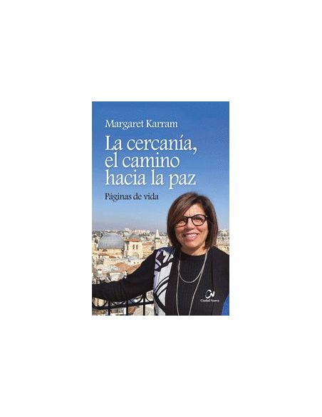 La Cercanía, El Camino Hacia La Paz