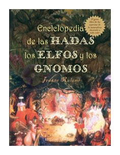 Enciclopedia De Las Hadas,  Elfos Y Gnomos