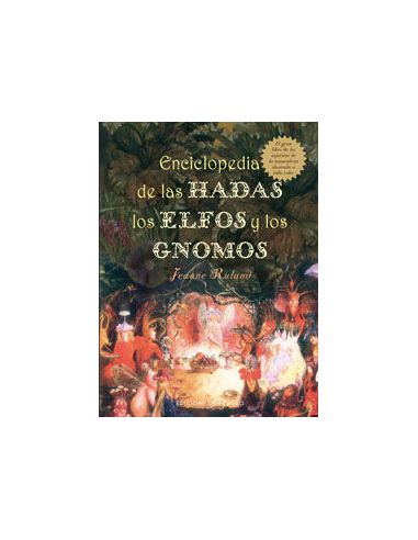 Enciclopedia De Las Hadas,  Elfos Y Gnomos