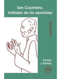 San Cayetano, Imitador De Los Apóstoles