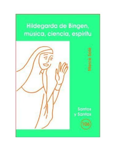 Hildegarda De Bingen, Música, Ciencia, Espíritu