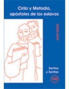Cirilo Y Metodio, Apóstoles De Los Eslavos