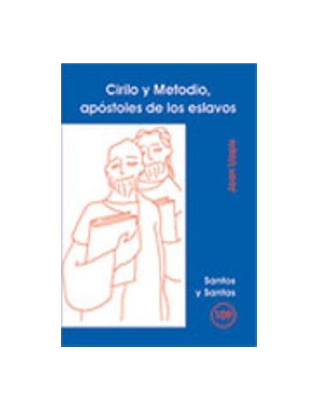 Cirilo Y Metodio, Apóstoles De Los Eslavos