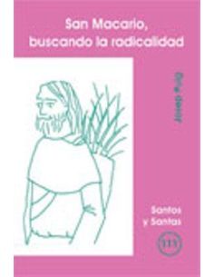San Macario, Buscando La Radicalidad