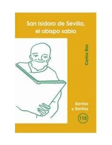 San Isidoro De Sevilla, El Obispo Sabio