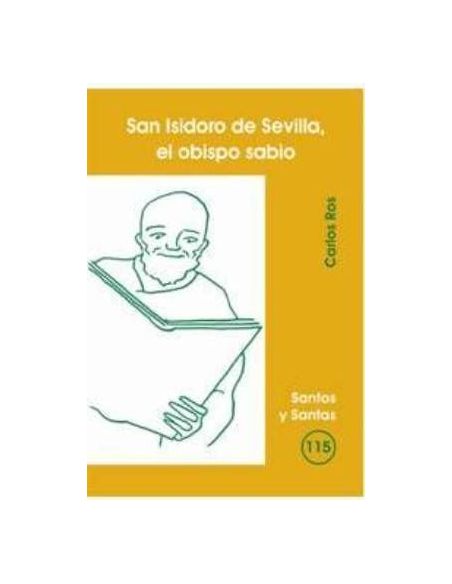 San Isidoro De Sevilla, El Obispo Sabio