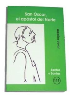 San Óscar, El Apóstol Del Norte