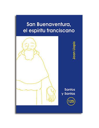 San Buenaventura, El Espíritu Franciscano