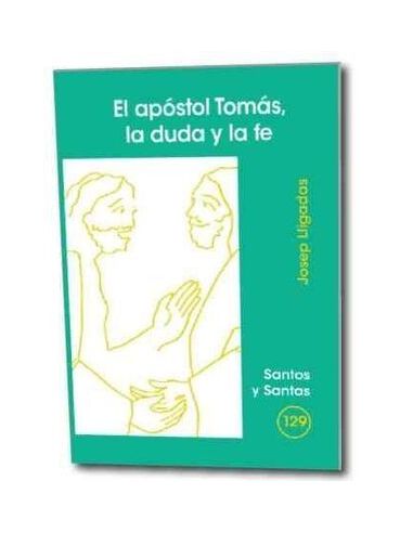Apóstol Tomás, La Duda Y La Fe, El