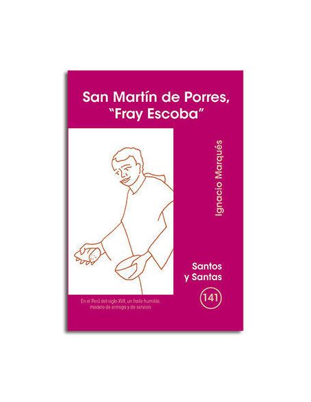 San Martín De Porres, 'Fray Escoba'