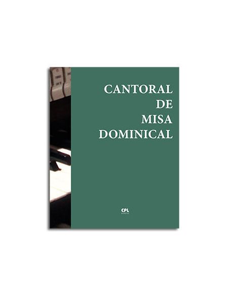 Cantoral De Misa Dominical (Letra Y Música)