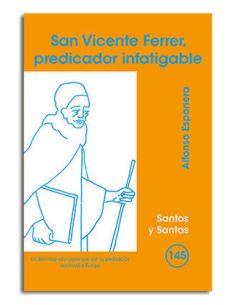 San Vicente Ferrer, Predicador Infatigable