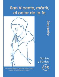 San Vicente, Mártir, El Color De La Fe