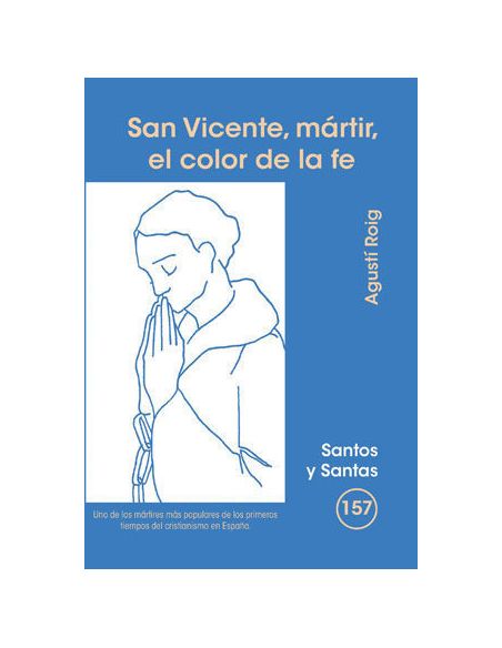 San Vicente, Mártir, El Color De La Fe