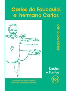 Carlos De Foucauld, El Hermano Carlos